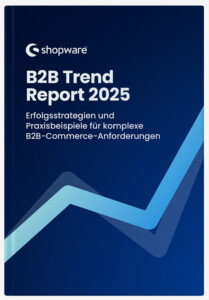 Der Shopware B2B Trend Report 2025 zeigt 8 E-Commerce-Trends, Strategien und Praxistipps für nachhaltiges Wachstum im komplexen B2B-Handel – jetzt kostenlos downloaden.